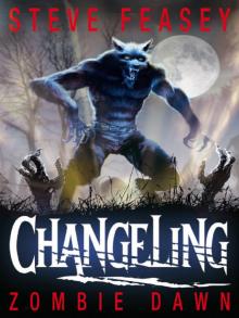 Changeling: Zombie Dawn Read online
