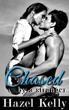 Chased by a Stranger (Craved Series #3) Read online