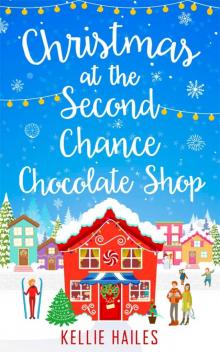 Christmas at the Second Chance Chocolate Shop Read online
