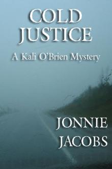 Cold Justice (Kali O'Brien series Book 5) Read online