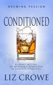 Conditioned (Brewing Passion Book 3) Read online