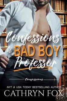 Confessions of a Bad Boy Professor Read online