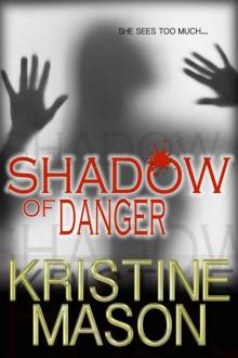 CORE Shadow [1] Shadow of Danger Read online