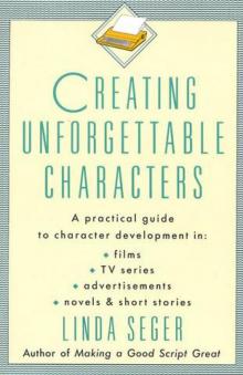 Creating Unforgettable Characters Read online