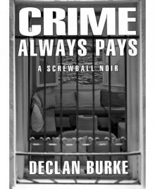 Crime Always Pays Read online