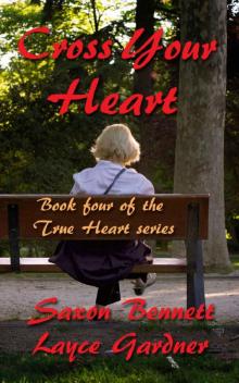 Cross Your Heart (True Heart Series Book 4) Read online