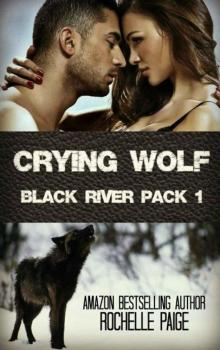 Crying Wolf (Black River Pack Book 1) Read online