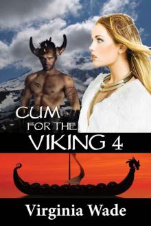 Cum For The Viking 4 (The Sins of the Virgins) Read online