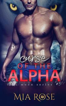 Curse of the Alpha (Full Moon Series Book 3) Read online