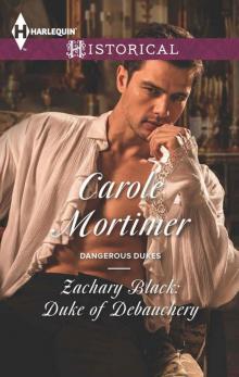Dangerous Dukes 01 - Zachary Black - Duke of Debauchery Read online