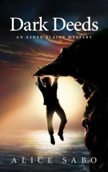 Dark Deeds: An Asher Blaine Mystery (Asher Blaine Mysteries Book 2) Read online