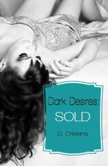 Dark Desires: Sold Read online