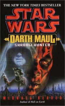 Darth Maul: Shadow Hunter (star wars) Read online