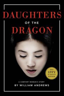 Daughters of the Dragon: A Comfort Woman's Story Read online