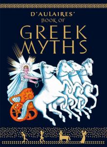 D'Aulaires Book of Greek Myths Read online