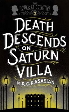 Death Descends On Saturn Villa (The Gower Street Detective Series) Read online