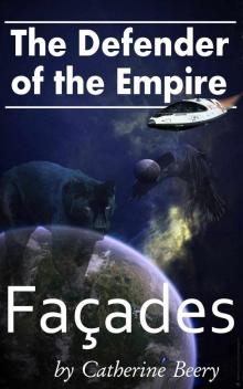 Defender of the Empire 2: Facades Read online