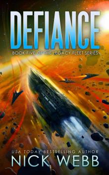 Defiance: Book 5 of the Legacy Fleet Series (The Legacy Fleet Trilogy) Read online