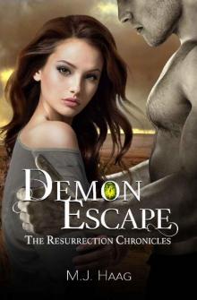 Demon Escape (The Resurrection Chronicles Book 4) Read online