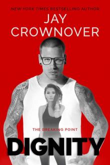Dignity ~ Jay Crownover Read online