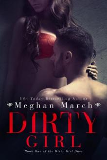 Dirty Girl (Dirty Girl Duet #1)