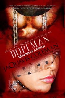 Dopeman: Memoirs of a Snitch (Part 3 of Dopeman's Trilogy) Read online