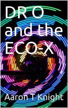 DR O and the ECO-X Read online