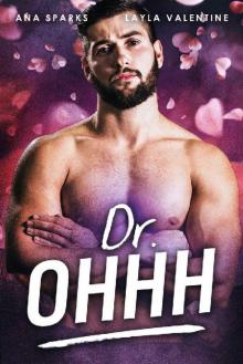 Dr. Ohhh - A Steamy Doctor Romance Read online