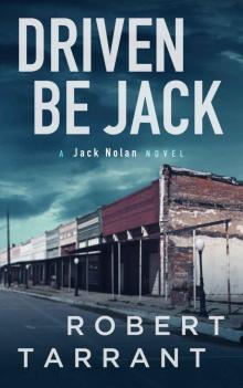 Driven Be Jack: A Jack Nolan Novel (The Cap's Place Series Book 4) Read online