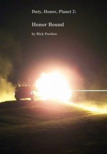 Duty, Honor, Planet: 02 - Honor Bound Read online