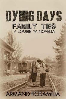 Dying Days (Novella): Family Ties