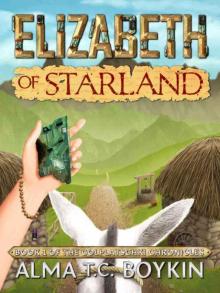 Elizabeth of Starland (The Colplatschki Chronicles Book 1) Read online