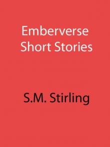 Emberverse Short Stories Read online