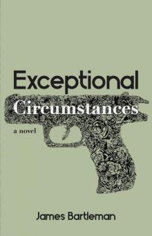 Exceptional Circumstances