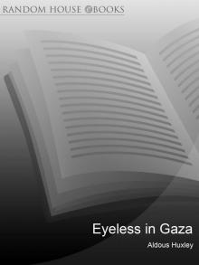 Eyeless In Gaza Read online
