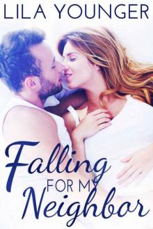 Falling for my Neighbor: A Virgin Babysitter and Single Dad Romance Read online