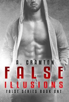 False Illusions (False #1)