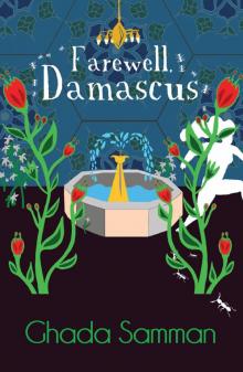 Farewell, Damascus Read online