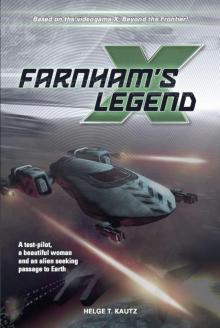 Farnham's Legend: The beginning of the X-Universe saga (X Games Book 1) Read online