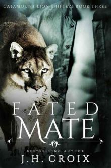 Fated Mate (Catamount Lion Shifters #3) Read online
