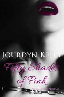 Fifty Shades of Pink: An LA Lovers Novella Read online