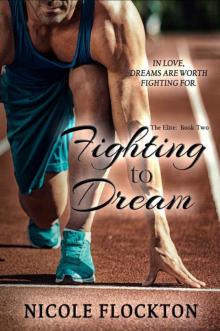 Fighting to Dream (The Elite Book 2)