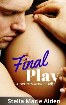Final Play: A Sports Novella (Players Book 3) Read online