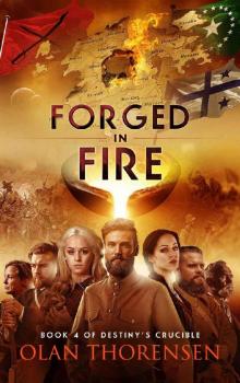 Forged in Fire (Destiny's Crucible Book 4) Read online