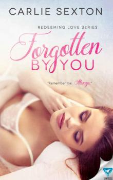 Forgotten By You (Redeeming Love #2) Read online