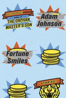 Fortune Smiles: Stories Read online