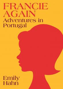 Francie Again: Adventures in Portugal Read online