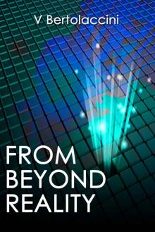 From Beyond Reality (Novelette) Read online