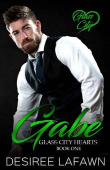 Gabe (Glass City Hearts Book 1) Read online