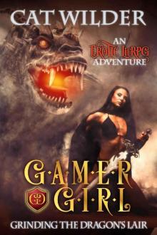 Gamer Girl Grinding the Dragon's Lair (Gamer Girl Carly Book 3) Read online
